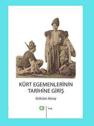 Kürt Egemenlerinin Tarihine Giriş kapağı
