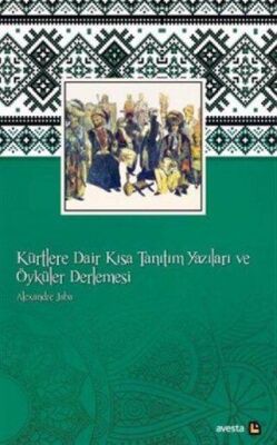 Kürtlere Dair Kısa Tanıtım Yazıları ve Öyküler Derlemesi