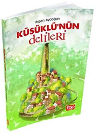 Küsüklü`nün Delileri