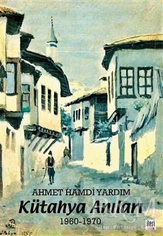 Kütahya Anıları 1960-1970 kapağı