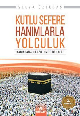 Kutlu Sefere Hanımlarla Yolculuk