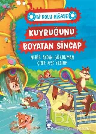 Kuyruğunu Boyatan Sincap - Bi` Dolu Hikaye kapağı