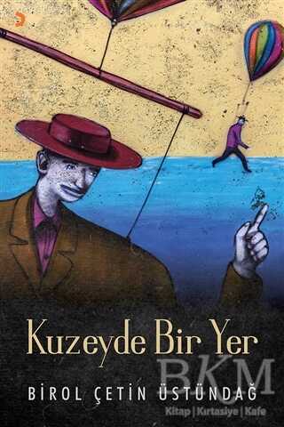 Kuzeyde Bir Yer