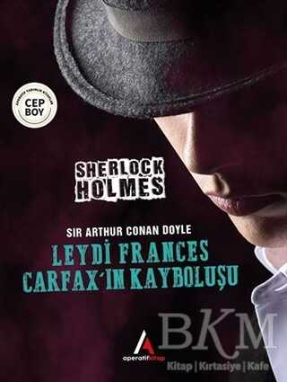 Leydi Frances Carfax’ın Kayboluşu - Sherlock Holmes kapağı