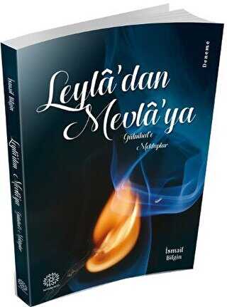 Leyla`dan Mevla`ya
