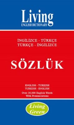 Living English Dictionary Living Green - İngilizce-Türkçe - Türkçe-İngilizce Sözlük