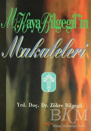 M. Kaya Bilgegil’in Makaleleri