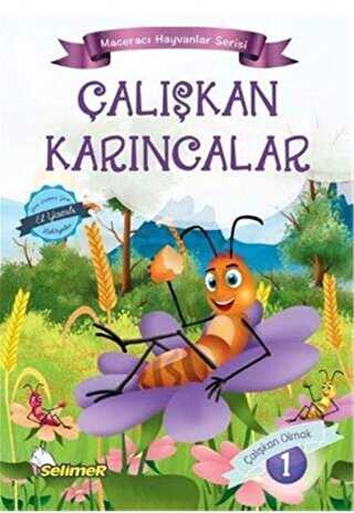Çalışkan Karıncalar - Maceracı Hayvanlar Serisi