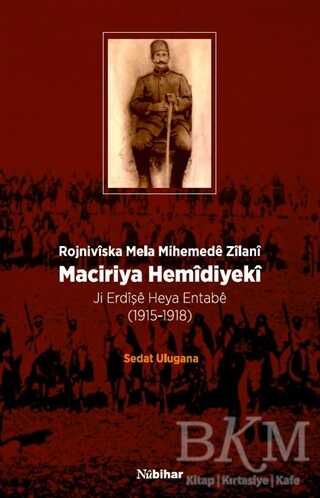 Maciriya Hemidiyeki - Rojniviska Mela Mihemede Zilani kapağı