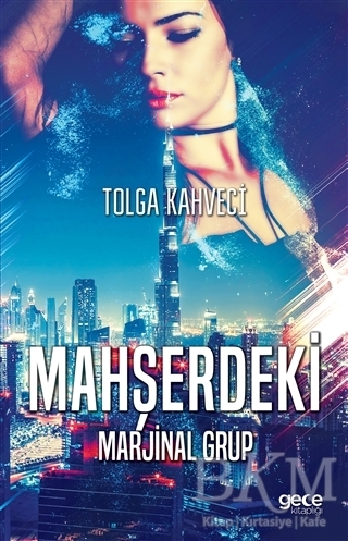 Mahşerdeki Marjinal Grup