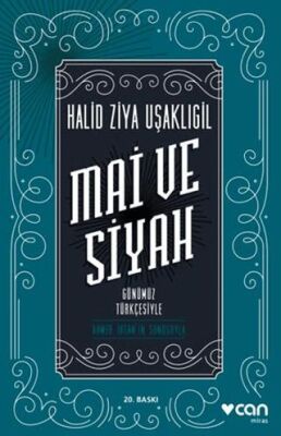 Mai ve Siyah Günümüz Türkçesiyle