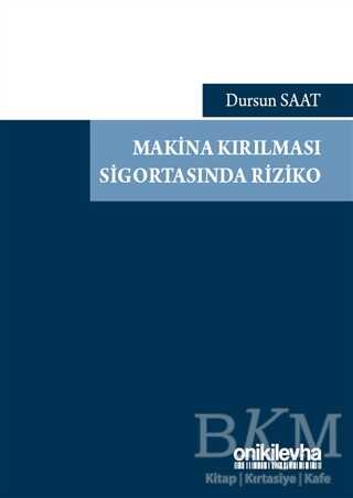 Makina Kırılması Sigortasında Riziko