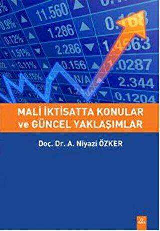 Mali İktisatta Konular ve Güncel Yaklaşımlar