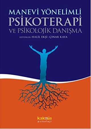 MANEVİ YÖNELİMLİ PSİKOTERAPİ VE PSİKOLOJİK DANIŞMA