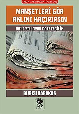 Manşetleri Gör Aklını Kaçırırsın