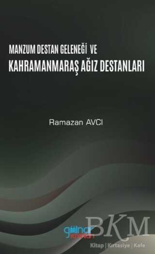 Manzum Destan Geleneği ve Kahramanmaraş Ağız Destanları kapağı