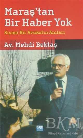 Maraş`tan Bir Haber Yok