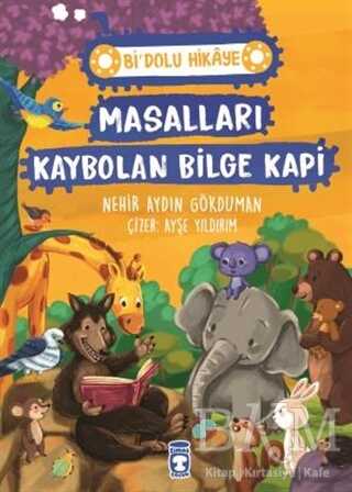 Masalları Kaybolan Bilge Kapi - Bi` Dolu Hikaye kapağı