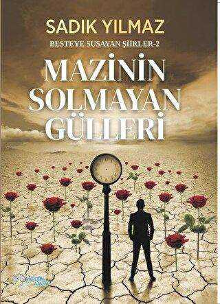 Mazinin Solmayan Gülleri kapağı