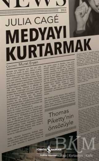 MEDYAYI KURTARMAK