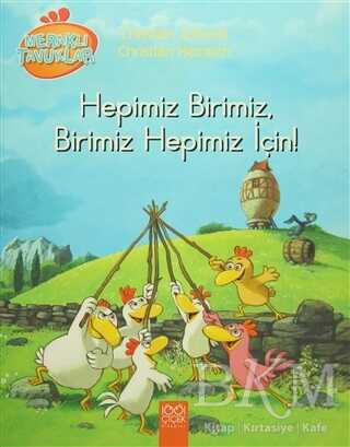 Meraklı Tavuklar - Hepimiz Birimiz, Birimiz Hepimiz İçin!