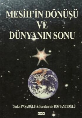 Mesih`in Dönüşü ve Dünyanın Sonu