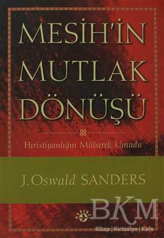 Mesih’in Mutlak Dönüşü
