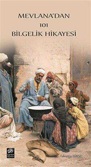 Mevlana`dan 101 Bilgelik Hikayesi kapağı