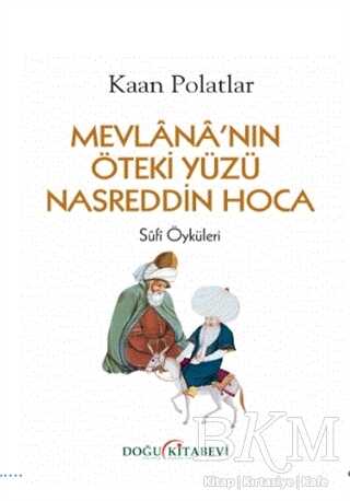 Mevlana`nın Öteki Yüzü Nasreddin Hoca kapağı