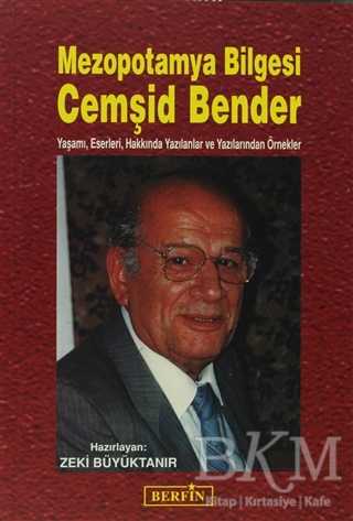 Mezopotamya Bilgesi Cemşid Bender