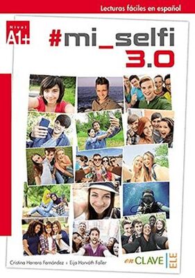 Mi Selfi 3.0 A1+ Lecturas Faciles En Espanol