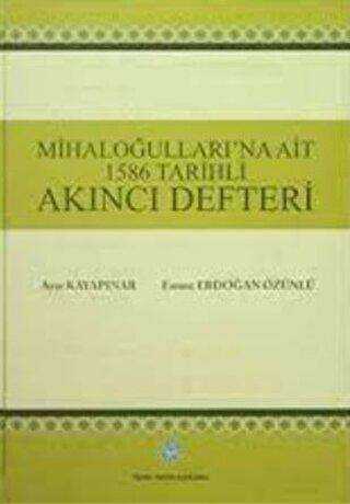 Mihaloğulları`na Ait 1586 Tarihli Akıncı Defteri