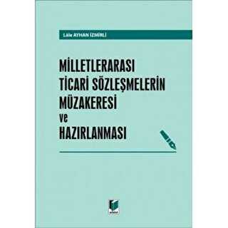 Milletlerarası Ticari Sözleşmelerin Müzakeresi ve Hazırlanması