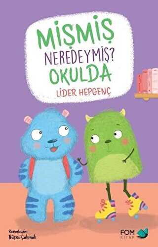 Mişmiş Neredeymiş? Okulda kapağı