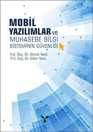 Mobil Yazılımlar ve Muhasebe Bilgi Sisteminin Güvenliği