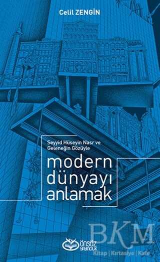 Modern Dünyayı Anlamak