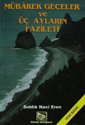 Mübarek Geceler ve Üç Ayların Fazileti 2. Hamur