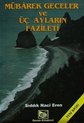 Mübarek Geceler ve Üç Ayların Fazileti Şamua