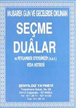 Mübarek Gün ve Gecelerde Okunan Seçme Dualar ve Peygamber Efendimizin sav Veda Hutbesi