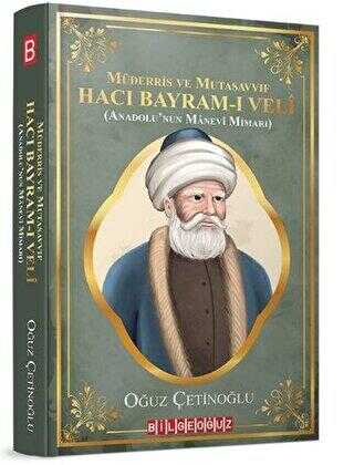 Müderris ve Mutasavvıf Hacı Bayram-ı Veli kapağı