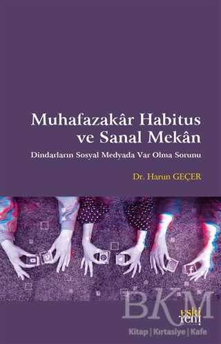 Muhafazakar Habitus ve Sanal Mekan kapağı
