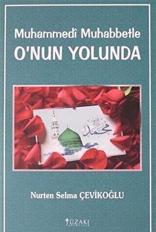 Muhammedi Muhabbetle O`nun Yolunda kapağı
