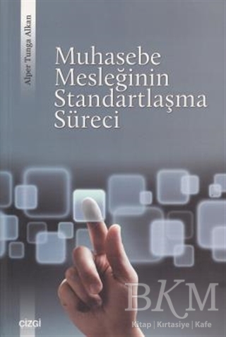Muhasebe Mesleğinin Standartlaşma Süreci