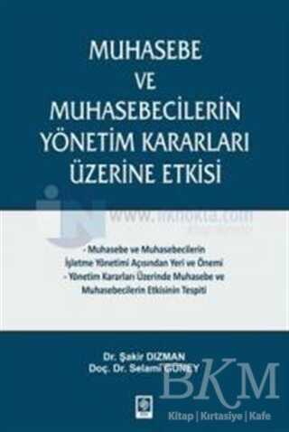 Muhasebe ve Muhasebecilerin Yönetim Kararları Üzerine Etkisi