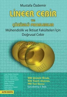 Mühendislik Fakülteleri İçin Lineer Cebir ve Çözümlü Problemler
