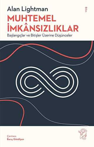 Muhtemel İmkânsızlıklar - Başlangıçlar ve Bitişler Üzerine Düşünceler kapağı