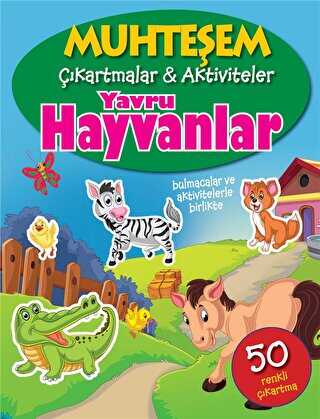 Yavru Hayvanlar - Muhteşem Çıkartmalar ve Aktiviteler