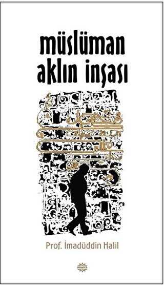 Müslüman Aklın İnşası