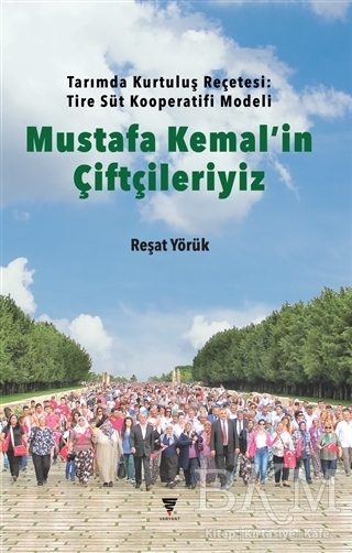 Mustafa Kemal`in Çiftçileriyiz kapağı