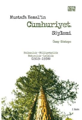 Mustafa Kemal’in Cumhuriyet Söylemi